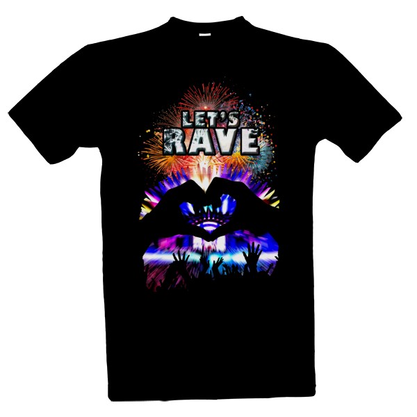 Tričko s potiskem Let's RAVE